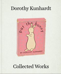 Collected Works - Kunhardt, Dorothy