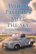 Where Pastures Meet the Sky (eBook,... - Bild 1