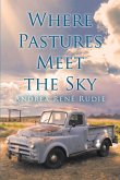 Where Pastures Meet the Sky (eBook, ePUB)
