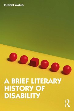 A Brief Literary History of Disability (eBook, PDF) - Wang, Fuson