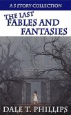 The Last Fables and Fantasies (eBook, ePUB)