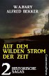 Auf dem wilden Strom der Zeit: 2... - Bild 1