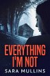 Everything I'm Not (eBook, ePUB) - Bild 1