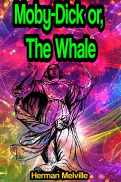 Moby-Dick or, The Whale (eBook, ePUB) - Melville, Herman