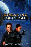 Breaking Colossus (Stars Reach, #1) (eBook, ePUB)