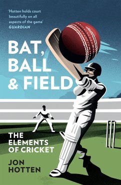 Bat, Ball and Field (eBook, ePUB) - Hotten, Jon
