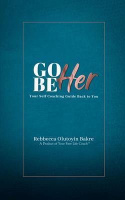 Go Be Her (eBook, ePUB) Go Be Her (eBook, ePUB)