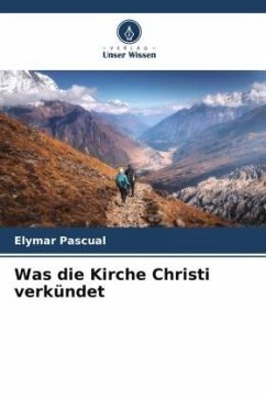 Was die Kirche Christi verkündet - Pascual, Elymar