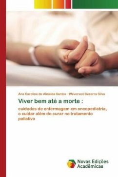 Viver bem até a morte : - de Almeida Santos, Ana Caroline;Bezerra Silva, Weverson