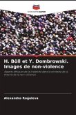 H. Böll et Y. Dombrowski. Images de non-violence