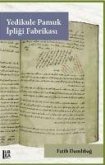Yedikule Pamuk Ipligi Fabrikasi Yedikule Pamuk Ipligi Fabrikasi