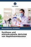 Synthese und antimikrobielle Aktivität von Naphthaimidazolen