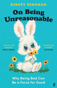 On Being Unreasonable (eBook, ePUB) - Sedgman, Kirsty