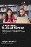 LA MENTALITÀ COLONIALE FILIPPINA