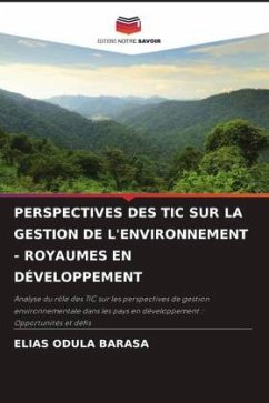 PERSPECTIVES DES TIC SUR LA GESTION DE L'ENVIRONNEMENT - ROYAUMES EN DÉVELOPPEMENT - ODULA BARASA, ELIAS