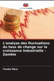 L'analyse des fluctuations du taux de change sur la croissance industrielle - Zambie