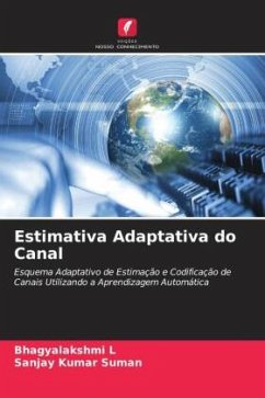 Estimativa Adaptativa do Canal - L, Bhagyalakshmi;Suman, Sanjay Kumar