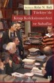 Türkiyede Kitap Koleksiyonerleri ve Sahaflar