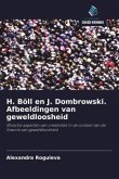 H. Böll en J. Dombrowski. Afbeeldingen van geweldloosheid