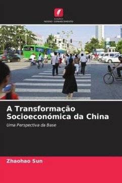 A Transformação Socioeconómica da China - Sun, Zhaohao