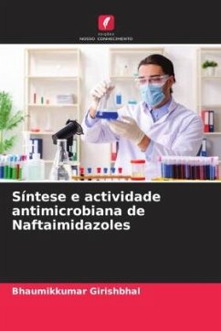 Síntese e actividade antimicrobiana de Naftaimidazoles - Girishbhal, Bhaumikkumar