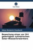 Bewertung eines vor Ort gefertigten zylindrischen Solar-Wassererwärmers