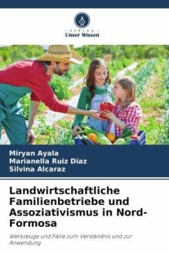 Landwirtschaftliche Familienbetriebe und Assoziativismus in Nord-Formosa - Ayala, Miryan;Ruiz Diaz, Marianella;Alcaraz, Silvina