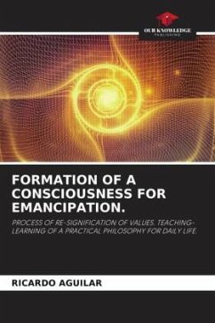 FORMATION OF A CONSCIOUSNESS FOR EMANCIPATION. - AGUILAR, RICARDO