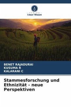 Stammesforschung und Ethnizität - neue Perspektiven - Rajadurai, Benet;R, KUSUMA;C, KALARANI