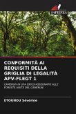 CONFORMITÀ AI REQUISITI DELLA GRIGLIA DI LEGALITÀ APV-FLEGT 1