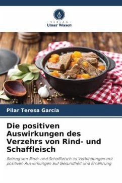 Die positiven Auswirkungen des Verzehrs von Rind- und Schaffleisch - Garcia, Pilar Teresa