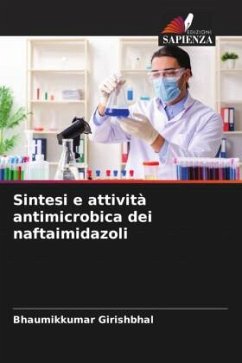 Sintesi e attività antimicrobica dei naftaimidazoli - Girishbhal, Bhaumikkumar