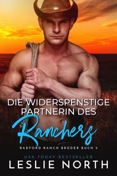 Die widerspenstige Partnerin des Ranchers (Radford Ranch Brüder, #2) (eBook, ePUB) - North, Leslie