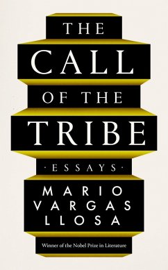 The Call of the Tribe (eBook, ePUB) - Vargas Llosa, Mario