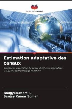 Estimation adaptative des canaux - L, Bhagyalakshmi;Suman, Sanjay Kumar