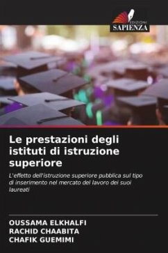 Le prestazioni degli istituti di istruzione superiore - ELKHALFI, Oussama;Chaabita, Rachid;GUEMIMI, Chafik