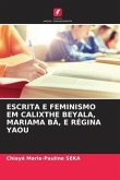 ESCRITA E FEMINISMO EM CALIXTHE BEYALA, MARIAMA BÂ, E RÉGINA YAOU