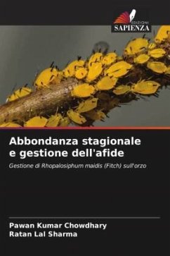 Abbondanza stagionale e gestione dell'afide - Chowdhary, Pawan Kumar;Sharma, Ratan Lal