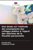 Une étude sur l'attitude des enseignants des collèges publics à l'égard des réformes de la fiscalité personnelle