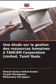 Une étude sur la gestion des ressources humaines à TANCEM Corporation Limited, Tamil Nadu