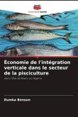Économie de l'intégration verticale dans le secteur de la pisciculture
