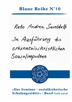In Ausführung des erkenntnischristlichen Sozialimpulses - Savoldelli, Reto Andrea