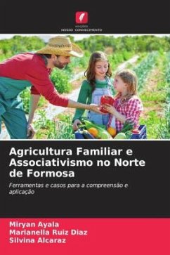 Agricultura Familiar e Associativismo no Norte de Formosa - Ayala, Miryan;Ruiz Diaz, Marianella;Alcaraz, Silvina