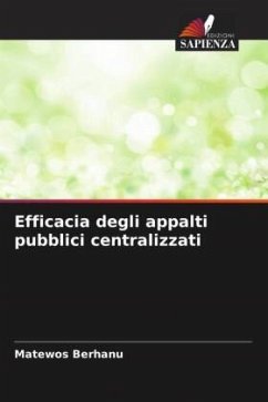 Efficacia degli appalti pubblici centralizzati - Berhanu, Matewos