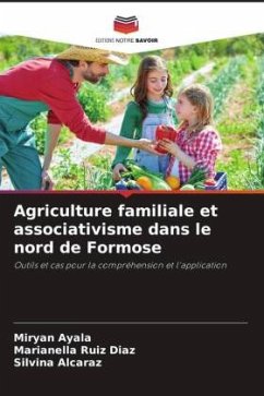 Agriculture familiale et associativisme dans le nord de Formose - Ayala, Miryan;Ruiz Diaz, Marianella;Alcaraz, Silvina