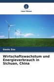 Wirtschaftswachstum und Energieverbrauch in Sichuan, China