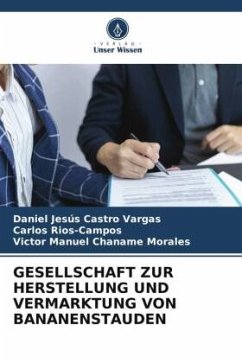 GESELLSCHAFT ZUR HERSTELLUNG UND VERMARKTUNG VON BANANENSTAUDEN - Castro Vargas, Daniel Jesús;Rios-Campos, Carlos;Chaname Morales, Victor Manuel