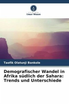 Demografischer Wandel in Afrika südlich der Sahara: Trends und Unterschiede - Bankole, Taofik Olatunji