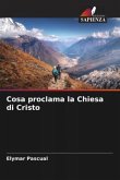 Cosa proclama la Chiesa di Cristo