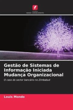 Gestão de Sistemas de Informação Iniciada Mudança Organizacional - Mondo, Louis